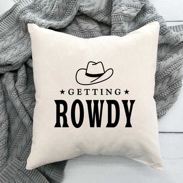 Getting Rowdy Pillow Cover (DS)