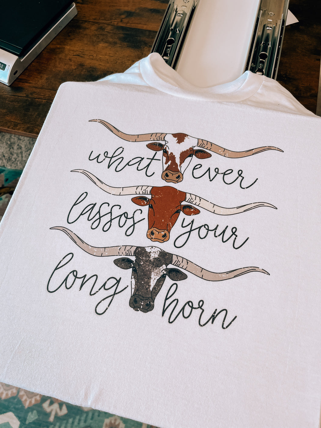 Whatever Lassos Your Longhorn tee or pullover